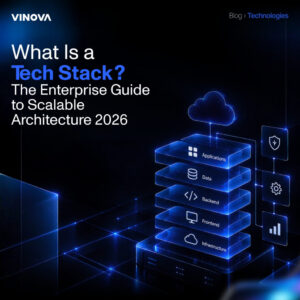 What Is a Tech Stack The Enterprise Guide to Scalable Architecture 2026